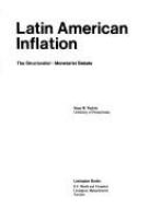 Latin American inflation : the structuralist-monetarist debate /