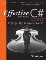 Effective C# : 50 specific ways to improve your C# /