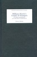 William Morris's Utopia of Strangers : Victorian Medievalism and the Ideal of Hospitality.