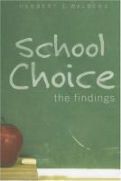 School choice : the findings /
