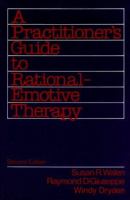 A practitioner's guide to rational-emotive therapy /