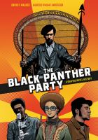 The Black Panther Party : a graphic novel history /
