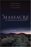 Massacre at Mountain Meadows /