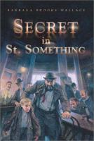 Secret in St. Something /