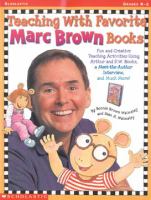 Teaching with favorite Marc Brown books /
