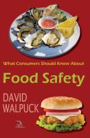 What consumers should know about food safety /