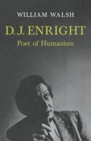 D. J. Enright; poet of humanism.