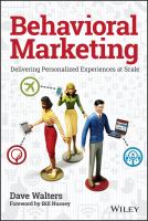 Behavioral marketing : delivering personalized experiences at scale /