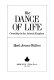 The dance of life : courtship in the animal kingdom /