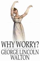 Why worry? /