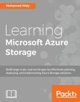 Learning Microsoft Azure Storage : build large-scale, real-world apps by effectively planning, deploying, and implementing Azure Storage solutions /
