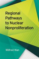 Regional pathways to nuclear nonproliferation /