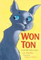 Won-Ton : a cat tale told in haiku /