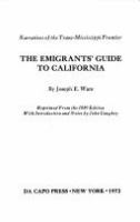 The emigrants' guide to California.