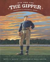 Win one for the Gipper : America's football hero /