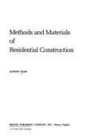 Methods and materials of residential construction.