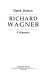 Richard Wagner : a biography /