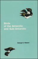 Birds of the Antarctic and sub-Antarctic /