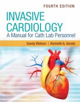 Invasive cardiology : a manual for cath lab personnel /