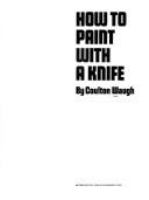 How to paint with a knife.