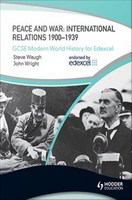 Peace and war : international relations 1900-1939 /