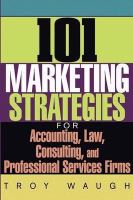 101 marketing strategies for accounting, law, consulting, and professional services firms
