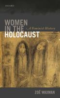 Women in the Holocaust : a feminist history /