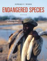 Endangered species : a documentary and reference guide /