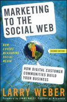 Marketing to the social web : how digital customer communities build your business /