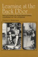 Learning at the back door : reflections on non-traditional learning in the lifespan /