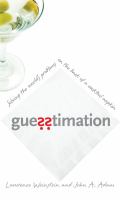 Guesstimation : solving the world's problems on the back of a cocktail napkin /