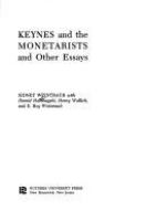 Keynes and the Monetarists, and other essays