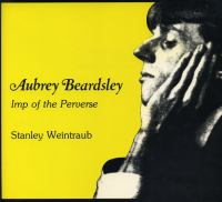 Aubrey Beardsley, imp of the perverse /