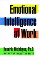 Emotional intelligence at work : the untapped edge for success /