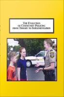 The evolution of community policing from theory to implementation : a process evaluation /