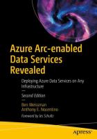 Azure Arc-enabled data services revealed : deploying Azure Data services on any infrastructure /