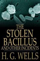 The stolen bacillus and other incidents /