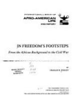 In freedom's footsteps : from the African background to the Civil War /