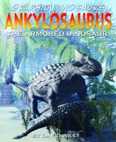 Ankylosaurus : the armored dinosaur /
