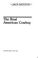 The real American cowboy /