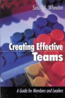 Creating effective teams : a guide for members and leaders /