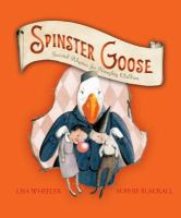 Spinster Goose : twisted rhymes for naughty children /