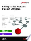Getting Started with z/OS Data Set Encryption /