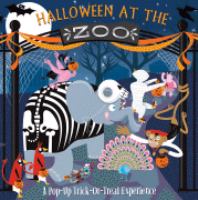 Halloween at the zoo : a pop-up trick-or-treat experience /