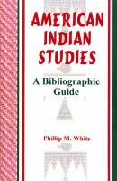 American Indian studies : a bibliographic guide /