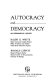Autocracy and democracy; an experimental inquiry