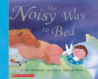 The noisy way to bed /