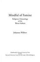 Mindful of famine : religious climatology of the Warao Indians /