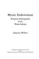 Mystic endowment : religious ethnography of the Warao Indians /