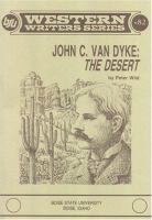 John C. Van Dyke : the desert /